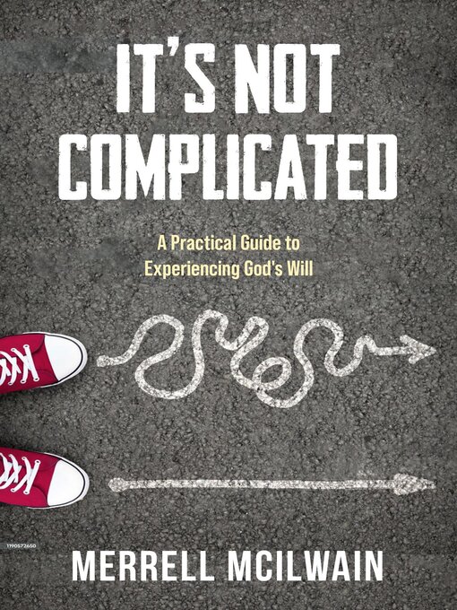 Title details for It's Not Complicated by Merrell Mcilwain - Available